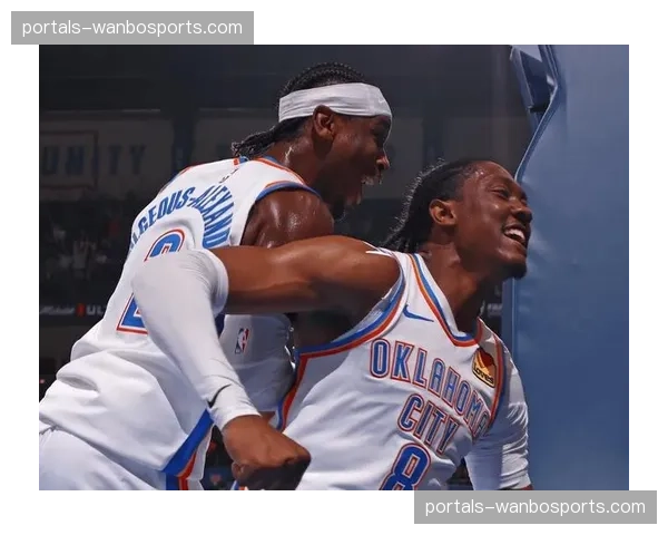 雷霆后场双枪突破分球效率 决定卫冕冠军季后赛上限关键 雷霆后场双枪突破分球效率 决定卫冕冠军季后赛上限关键